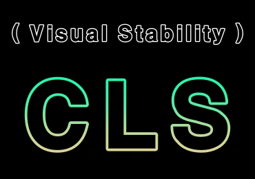 CLS Visual Stability